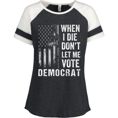 When I Die Don't Let Me Vote Democrat Pro America Anti Biden  Enza Ladies Jersey Colorblock Tee