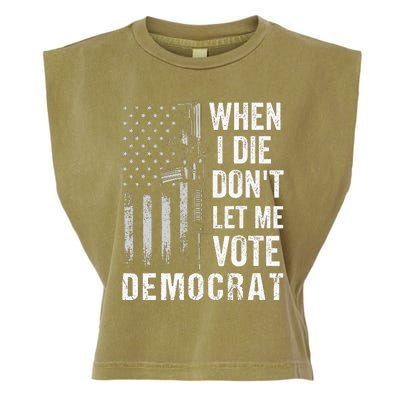 When I Die Don't Let Me Vote Democrat Pro America Anti Biden  Garment-Dyed Women's Muscle Tee