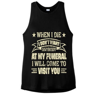 When I Die I Dont Want Anybody At My Funeral Ladies PosiCharge Tri-Blend Wicking Tank