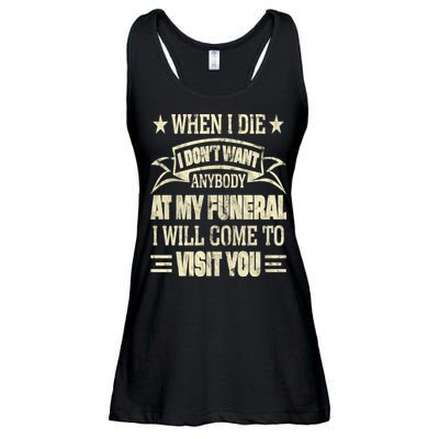 When I Die I Dont Want Anybody At My Funeral Ladies Essential Flowy Tank