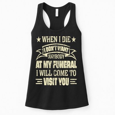 When I Die I Dont Want Anybody At My Funeral Womens Tank Top