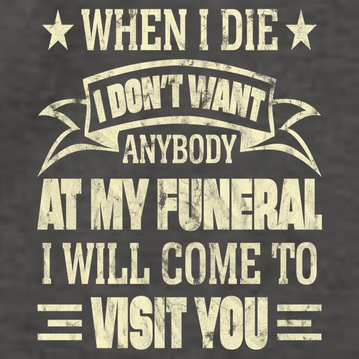 When I Die I Dont Want Anybody At My Funeral Vector Backpack