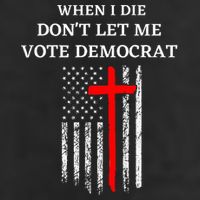 When I Die DonT Let Me Vote Democrat 25L Jumbo Tote