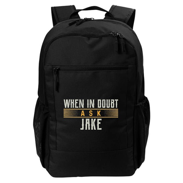 When In Doubt Ask Jake T Name Jakes Daily Commute Backpack