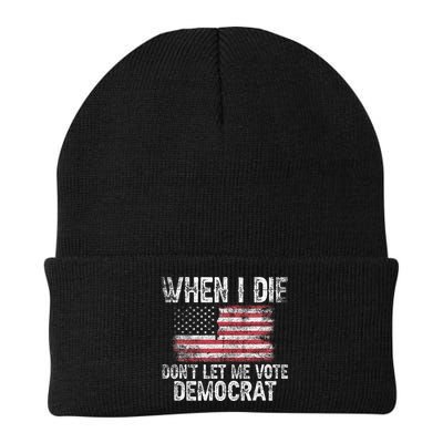 When I Die DonT Let Me Vote Democrat Flag 4th Of July Beanie