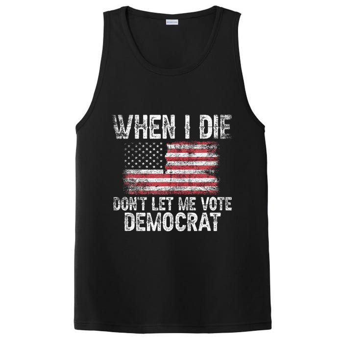 When I Die DonT Let Me Vote Democrat Flag 4th Of July PosiCharge Competitor Tank