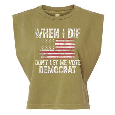 When I Die DonT Let Me Vote Democrat Flag 4th Of July Garment-Dyed Women's Muscle Tee