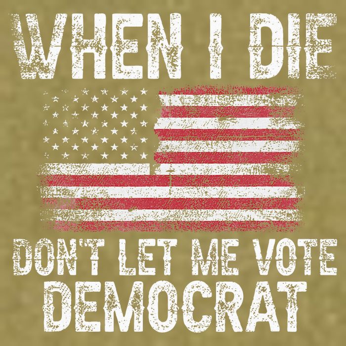 When I Die DonT Let Me Vote Democrat Flag 4th Of July Garment-Dyed Women's Muscle Tee