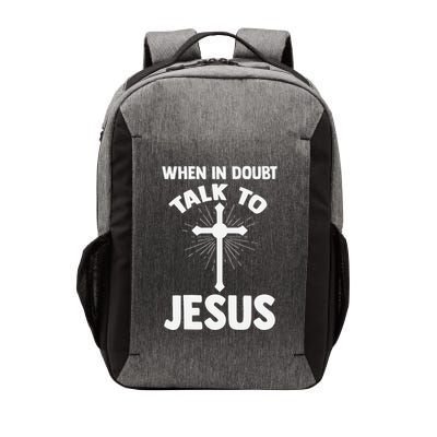 When In Doubt Talk To Jesus Christ Vector Backpack