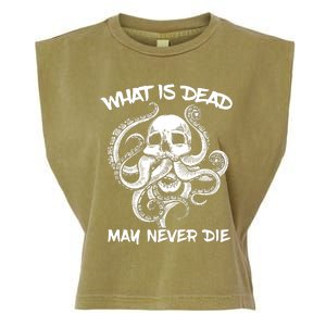 What Is Dead May Never Die Octopus Funny Garment-Dyed Women's Muscle Tee