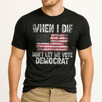 When I Die DonT Let Me Vote Democrat Flag 4th Of July Performance Shirt