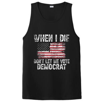 When I Die DonT Let Me Vote Democrat Flag 4th Of July PosiCharge Competitor Tank