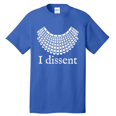 Womens I Dissent Shirt I Dissent Collar RBG For Women I Dissent Tall T-Shirt