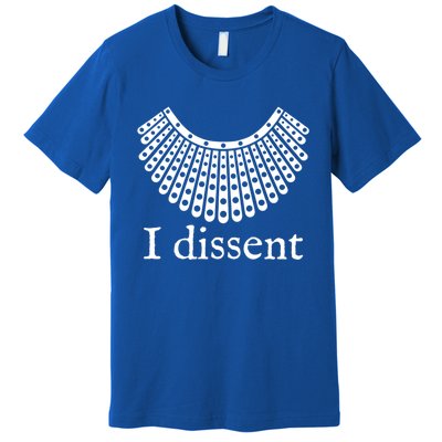 Womens I Dissent Shirt I Dissent Collar RBG For Women I Dissent Premium T-Shirt