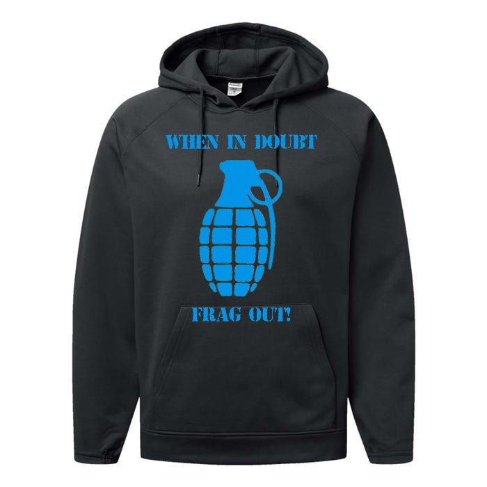 When In Doubt Frag Out Grenade Funny Grunt Infantry Performance Fleece Hoodie