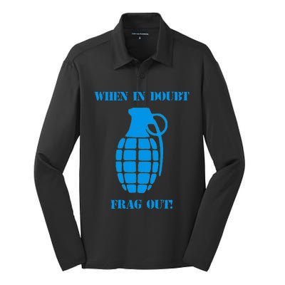 When In Doubt Frag Out Grenade Funny Grunt Infantry Silk Touch Performance Long Sleeve Polo