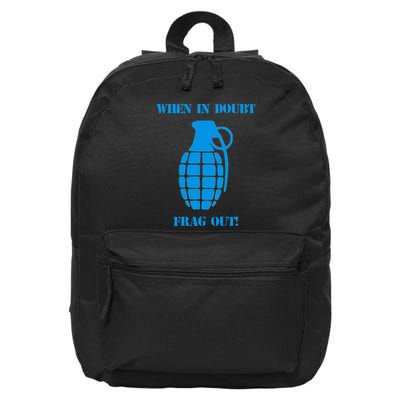 When In Doubt Frag Out Grenade Funny Grunt Infantry 16 in Basic Backpack
