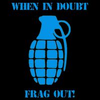 When In Doubt Frag Out Grenade Funny Grunt Infantry Poster
