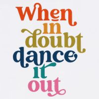 When In Doubt Dance It Out Mousepad