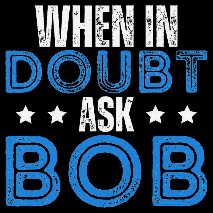 When In Doubt Ask Bob Mousepad