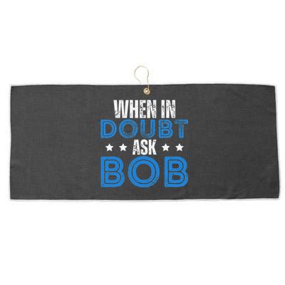 When In Doubt Ask Bob Large Microfiber Waffle Golf Towel