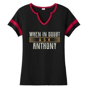 When In Doubt Ask Anthony Ladies Halftime Notch Neck Tee