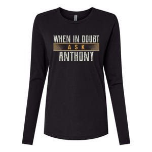 When In Doubt Ask Anthony Womens Cotton Relaxed Long Sleeve T-Shirt