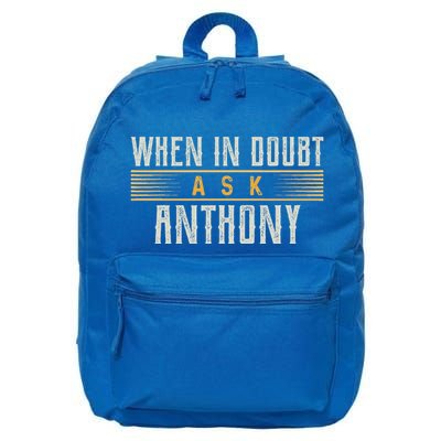 When In Doubt Ask Anthony 16 in Basic Backpack