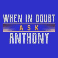 When In Doubt Ask Anthony 16 in Basic Backpack