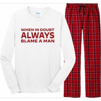 When In Doubt Always Blame A Man Long Sleeve Pajama Set