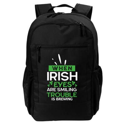 When Irish Eyes Are Smiling Trouble Is Brewing St Patrick's Day Backpack
