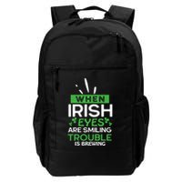 When Irish Eyes Are Smiling Trouble Is Brewing St Patrick's Day Backpack