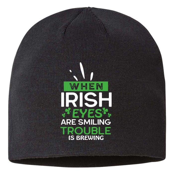 When Irish Eyes Are Smiling Trouble Is Brewing St Patrick's Day Sustainable Beanie