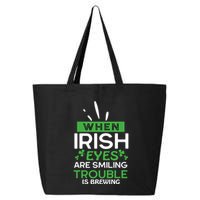 When Irish Eyes Are Smiling Trouble Is Brewing St Patrick's Day 25L Jumbo Tote