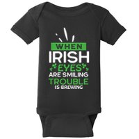 When Irish Eyes Are Smiling Trouble Is Brewing St Patrick's Day Baby Bodysuit