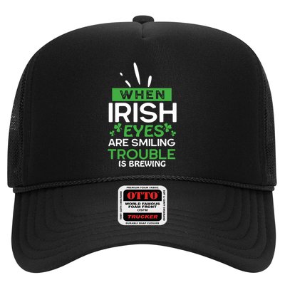 When Irish Eyes Are Smiling Trouble Is Brewing St Patrick's Day Trucker Hat