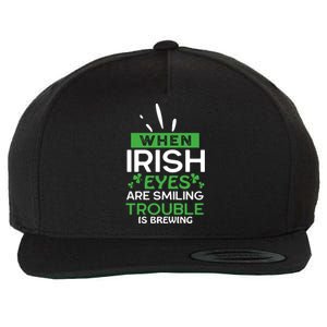 When Irish Eyes Are Smiling Trouble Is Brewing St Patrick's Day Wool Snapback Cap