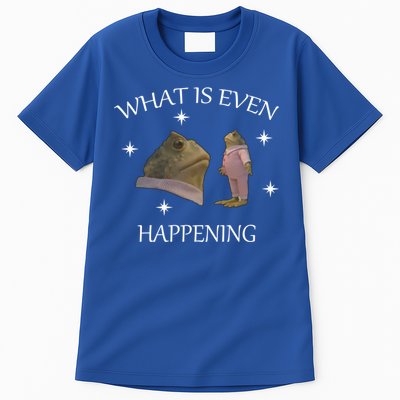 What Is Even Happening Frog Gift Tall T-Shirt