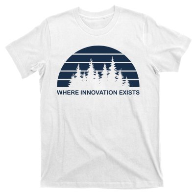 Where Innovation Exist T-Shirt