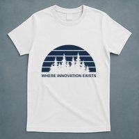 Where Innovation Exist T-Shirt