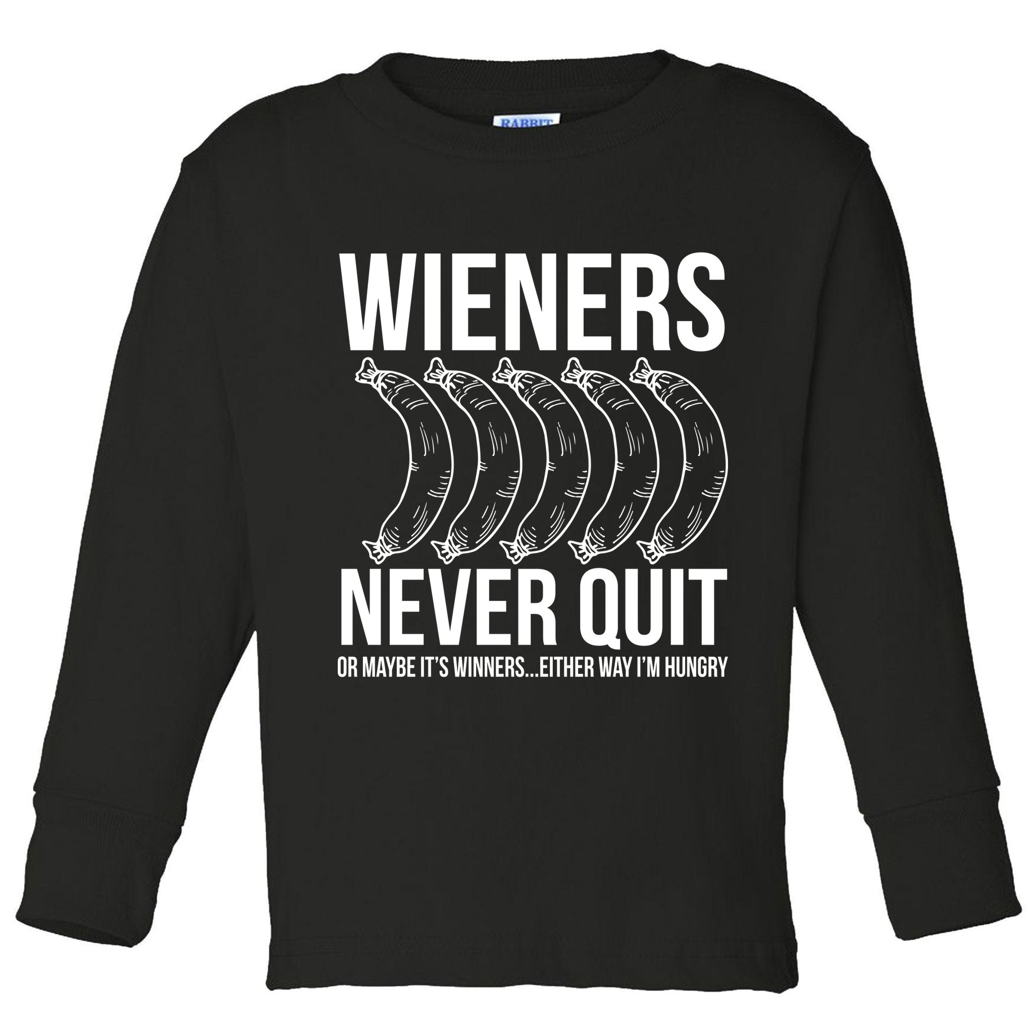 Wieners Never Quite Toddler Long Sleeve Shirt