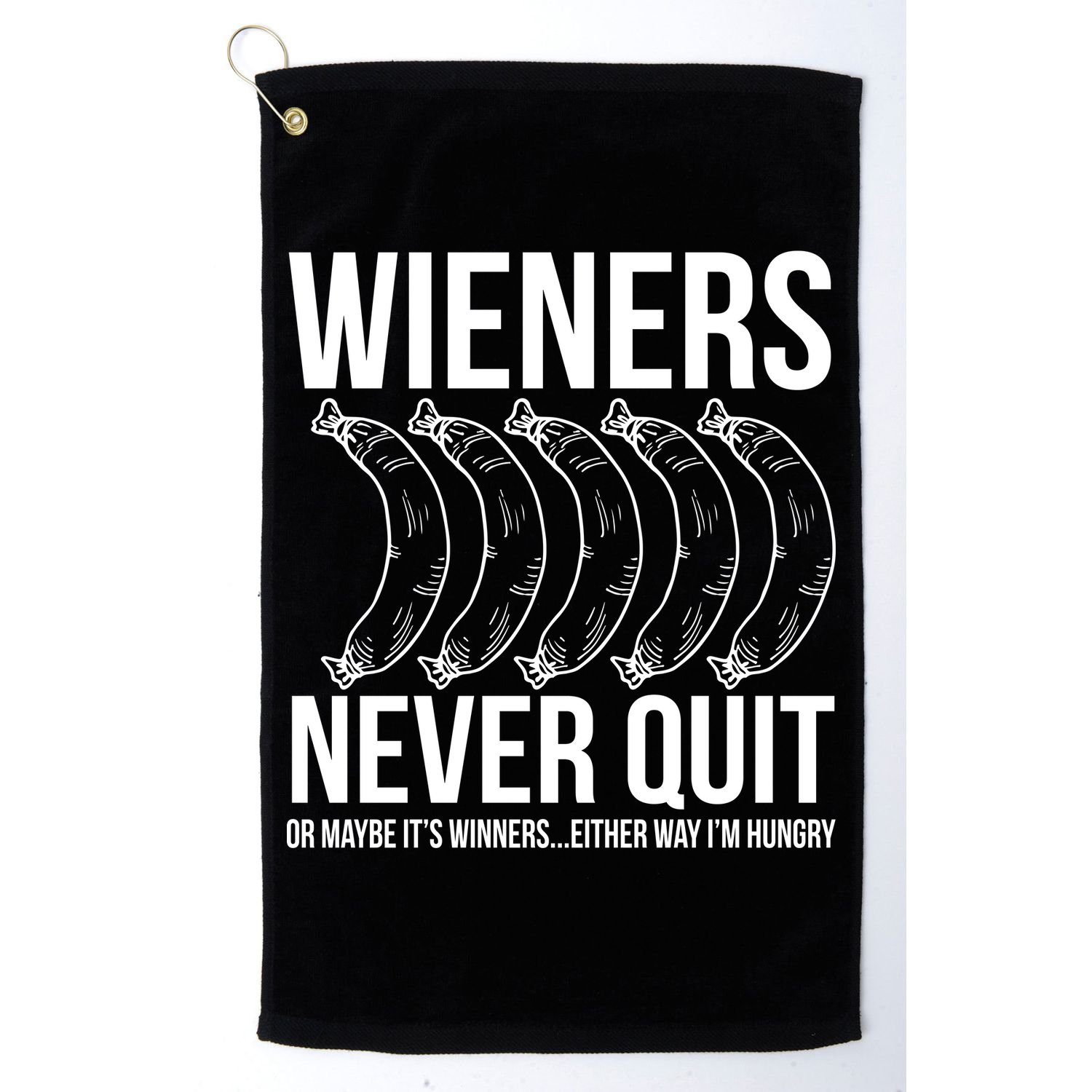 Wieners Never Quite Golf Towel