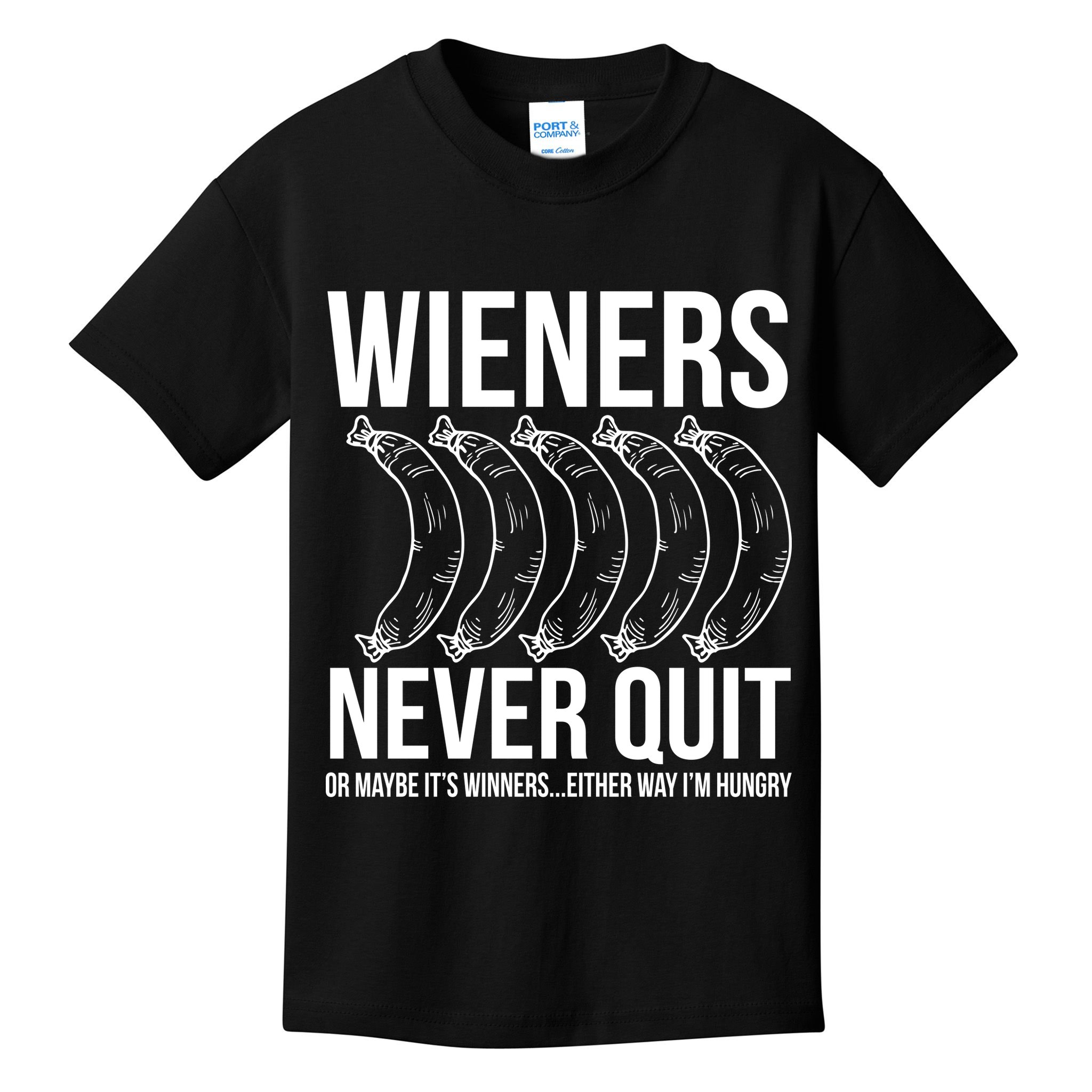 Wieners Never Quite Kids T-Shirt
