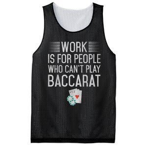 Work Is For People Who Can't Play Baccarat Mesh Reversible Basketball Jersey Tank