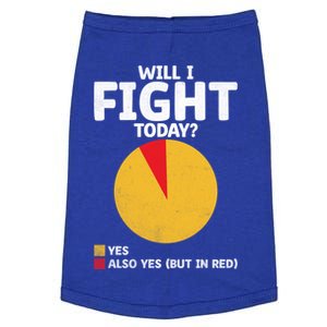 Will I Fight Today Taekwondo Player Martial Arts Tkd Gift Doggie Tank