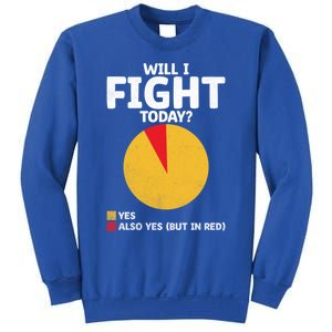 Will I Fight Today Taekwondo Player Martial Arts Tkd Gift Sweatshirt