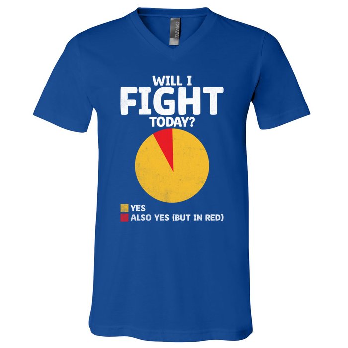 Will I Fight Today Taekwondo Player Martial Arts Tkd Gift V-Neck T-Shirt