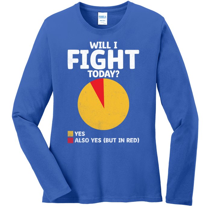 Will I Fight Today Taekwondo Player Martial Arts Tkd Gift Ladies Long Sleeve Shirt