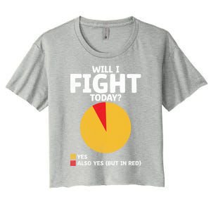 Will I Fight Today Taekwondo Player Martial Arts Tkd Gift Women's Crop Top Tee