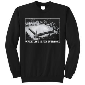 Wrestling Is For Everyone No Space For Racism Sexism Fascism Sweatshirt